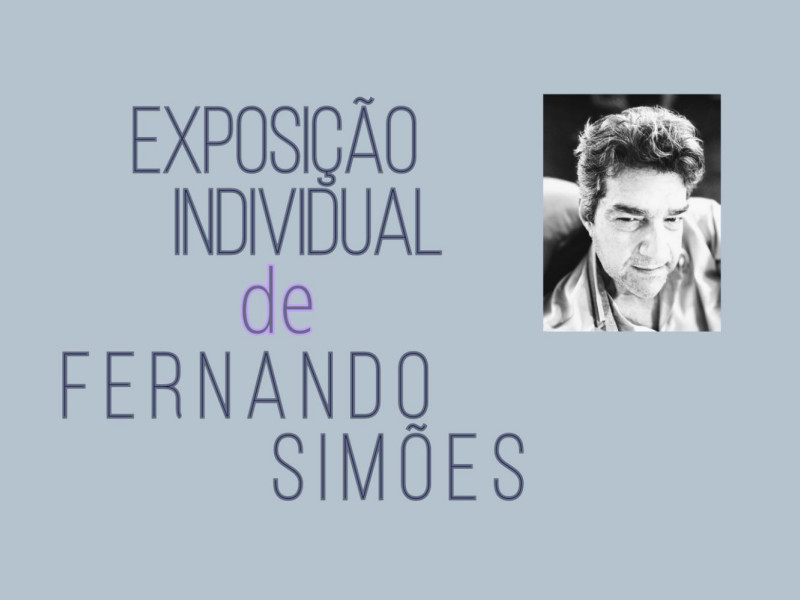 Exposição Individual de Fernando Simões